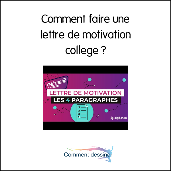 Comment faire une lettre de motivation college